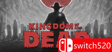 《死亡帝国（KINGDOM of the DEAD）》官方中文 v1.21 [中文/繁体/英文/日语]-星火轻创